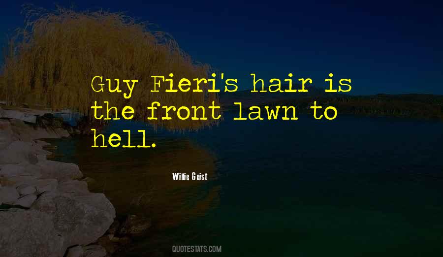 Guy Fieri Quotes #1131277