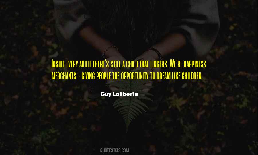 Guy Laliberte Quotes #1106074