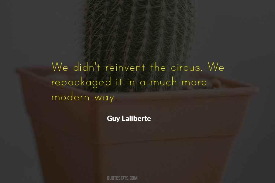 Guy Laliberte Quotes #543032