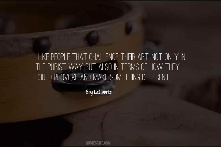 Guy Laliberte Quotes #928829