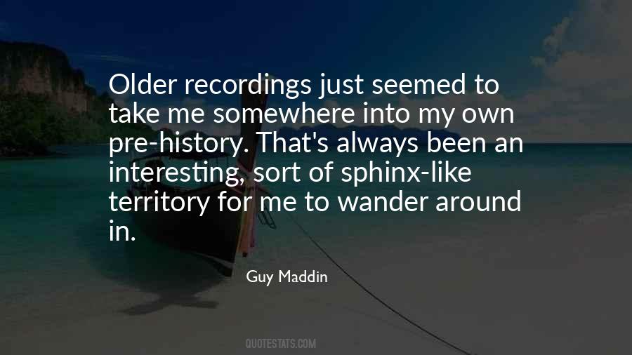 Guy Maddin Quotes #1699626