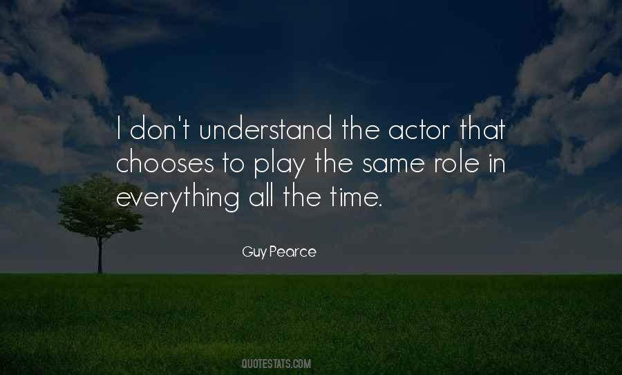 Guy Pearce Quotes #1453437