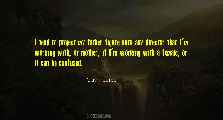 Guy Pearce Quotes #763122