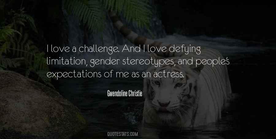 Gwendoline Christie Quotes #573941