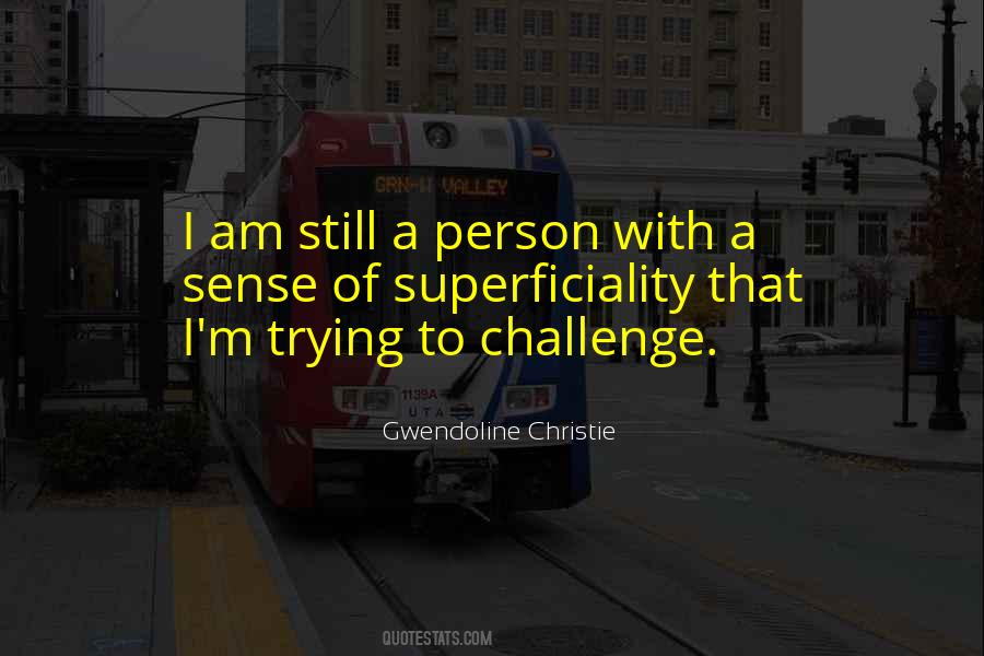 Gwendoline Christie Quotes #954896