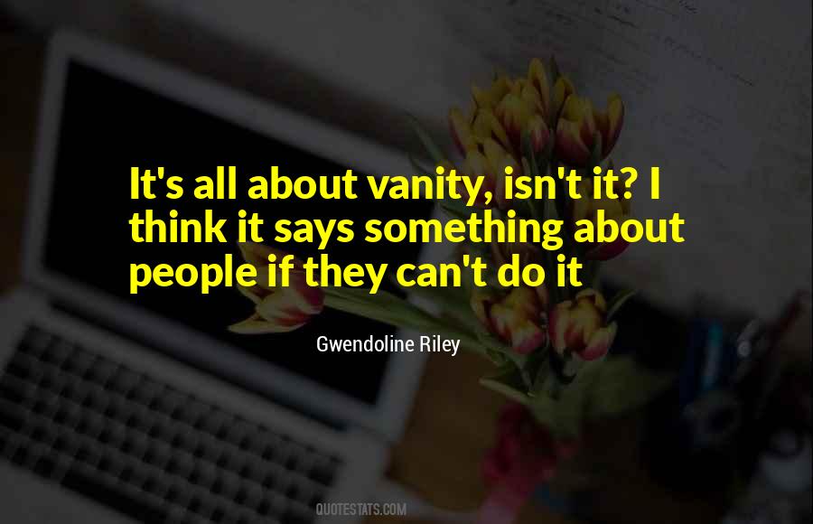 Gwendoline Riley Quotes #1709103