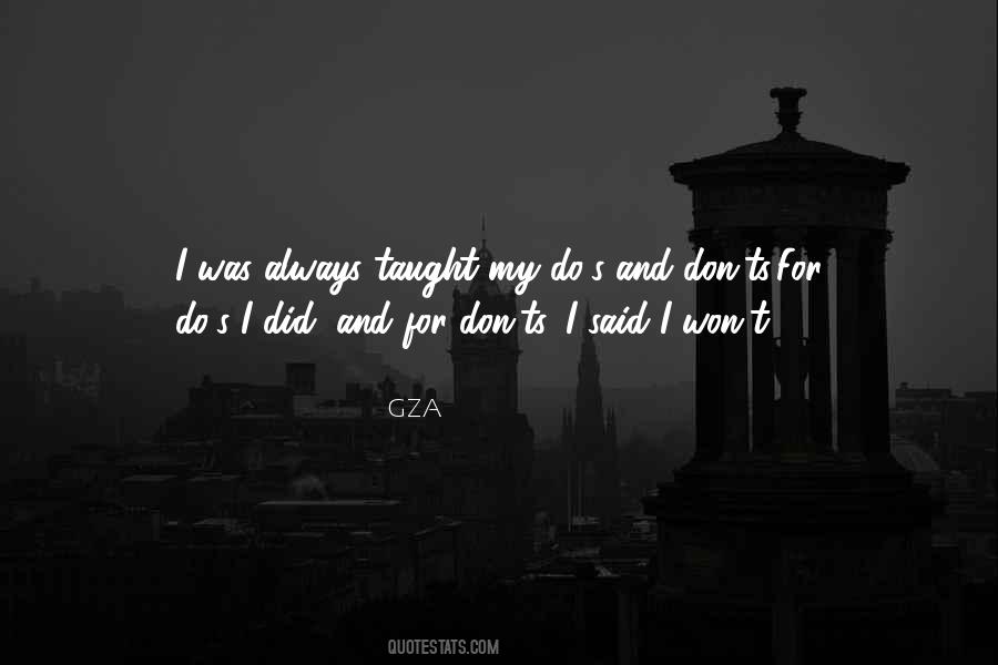 Gza Quotes #1267286