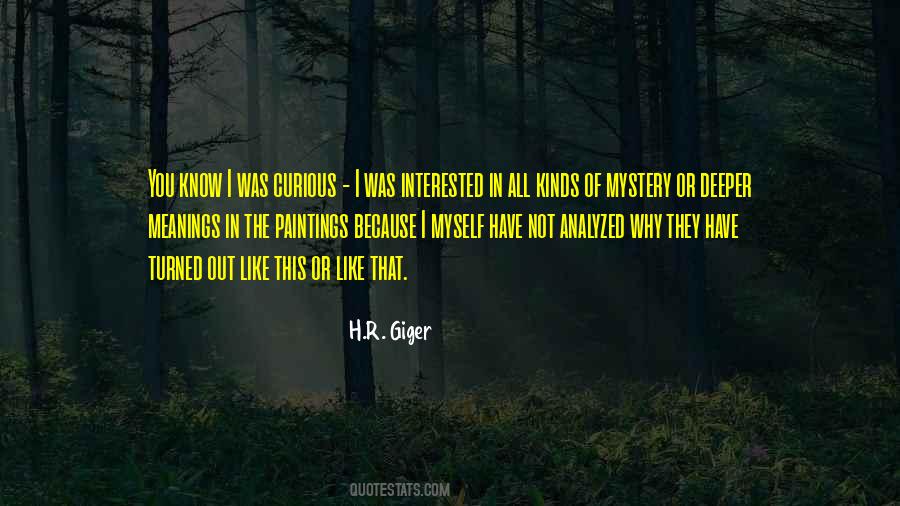 H R Giger Quotes #1417723