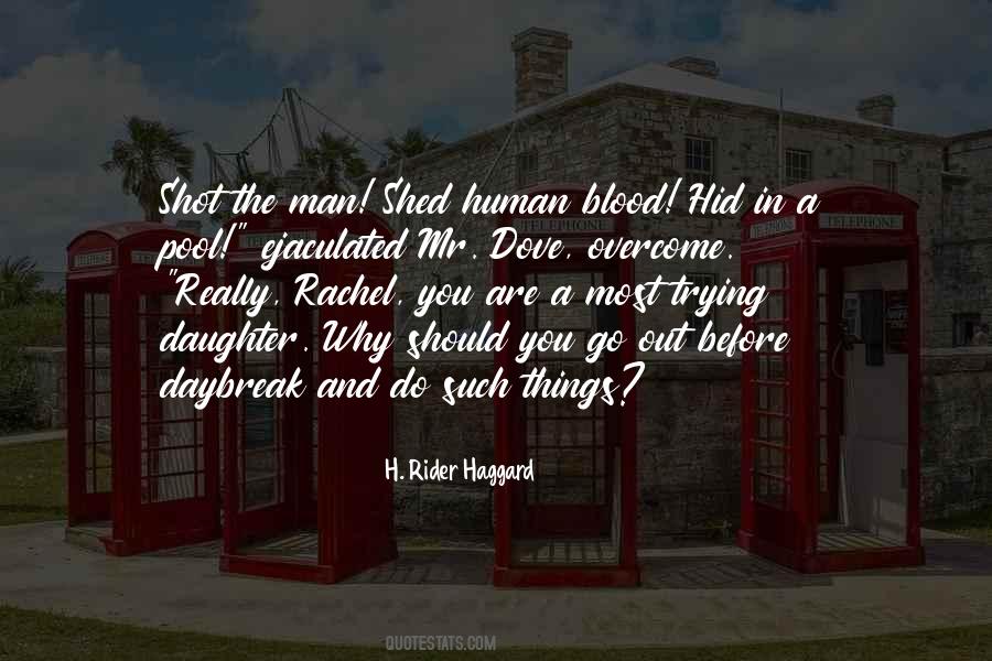 H Rider Haggard Quotes #899941