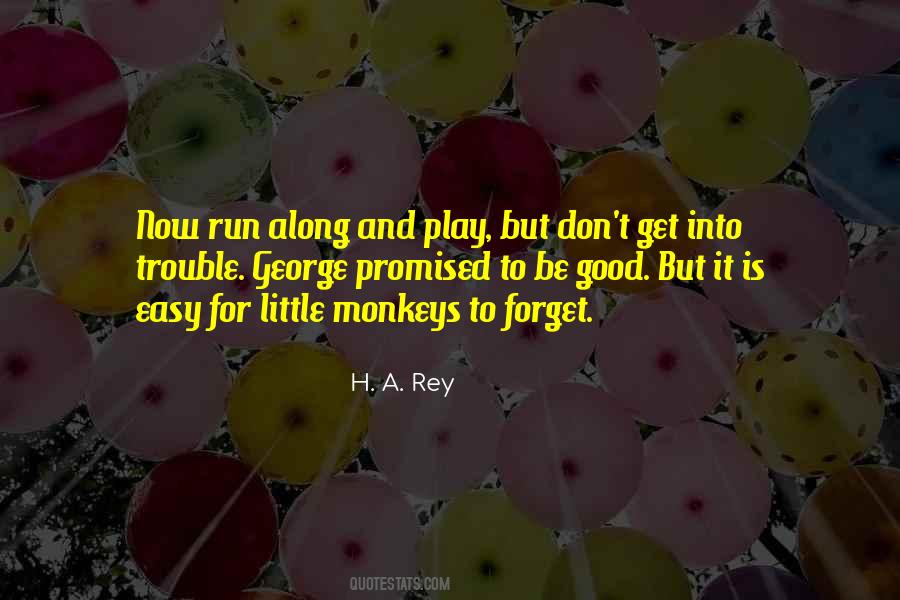 H.a. Rey Quotes #1317213