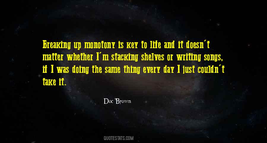 Quotes About Doing The Same Thing #1265596