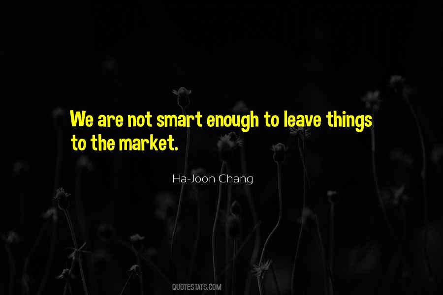 Ha Joon Chang Quotes #951461