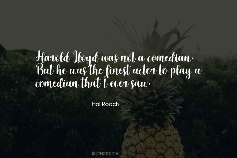 Hal Roach Quotes #1724165