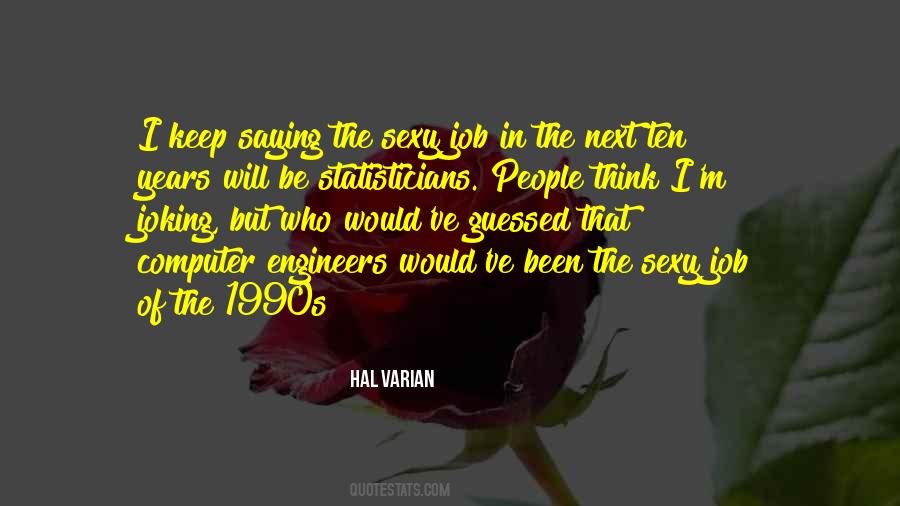 Hal Varian Quotes #1041727