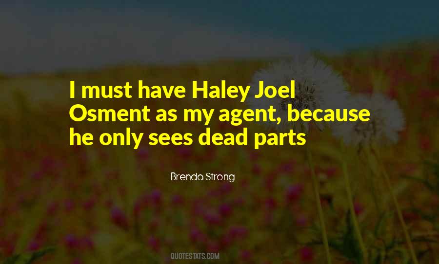 Haley Joel Osment Quotes #1687652