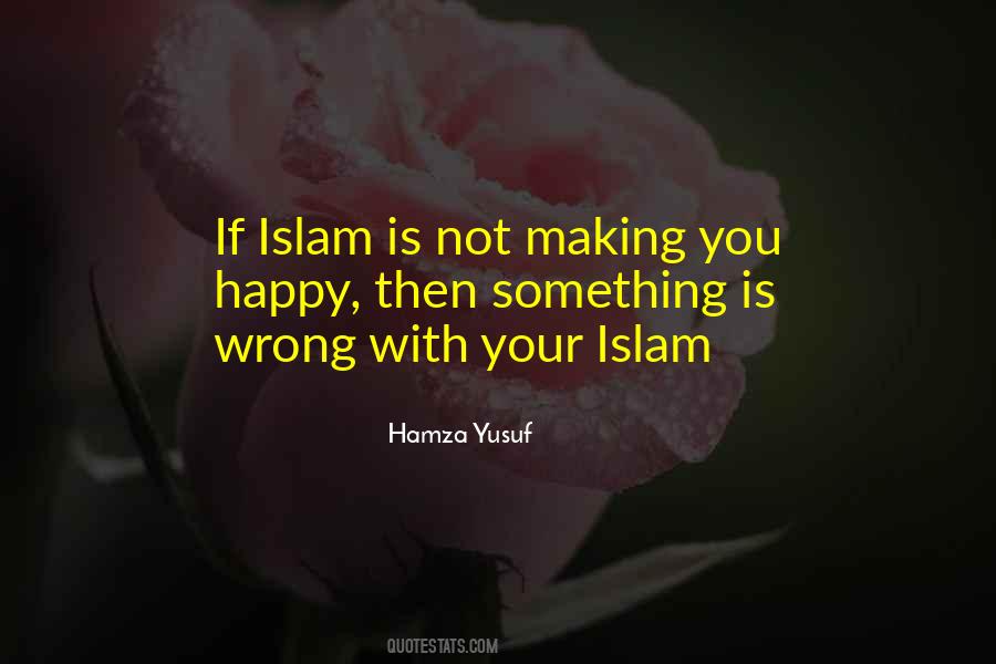 Hamza Yusuf Quotes #1103314