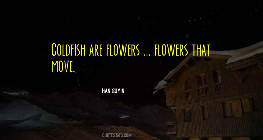 Han Suyin Quotes #1705313