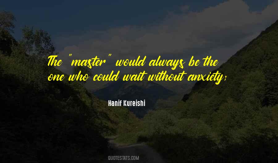 Hanif Kureishi Quotes #36765