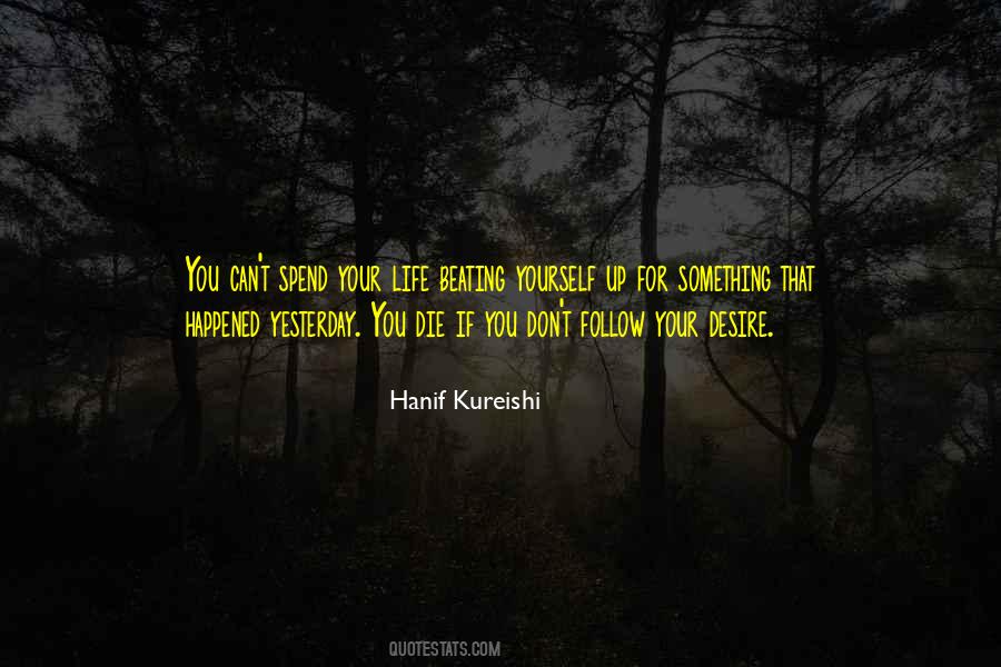 Hanif Kureishi Quotes #741213