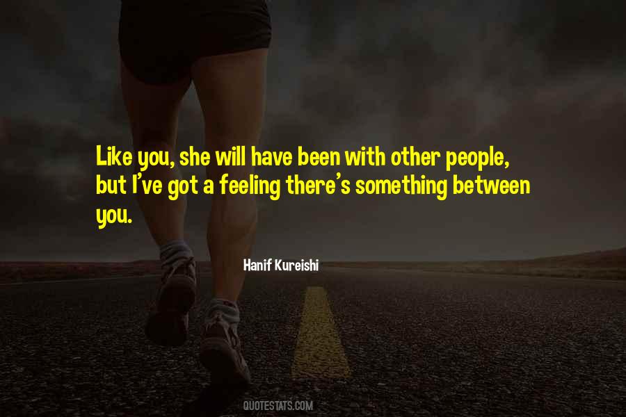 Hanif Kureishi Quotes #798097