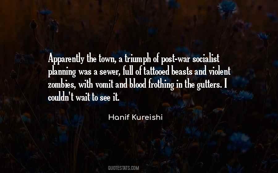 Hanif Kureishi Quotes #807582
