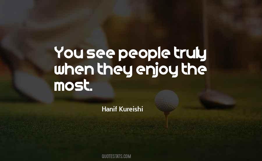 Hanif Kureishi Quotes #88294