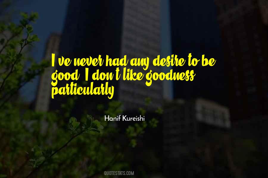 Hanif Kureishi Quotes #89807