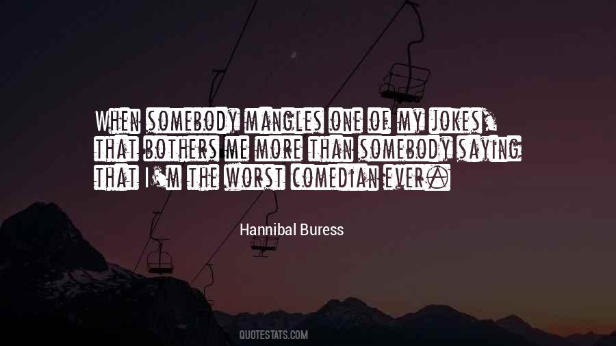 Hannibal Buress Quotes #1596691