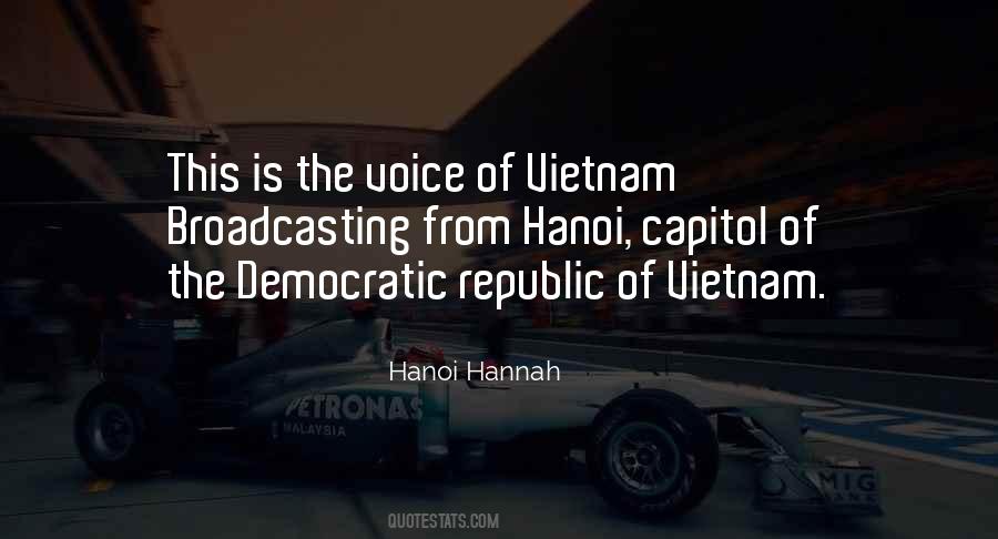 Hanoi Hannah Quotes #1559997