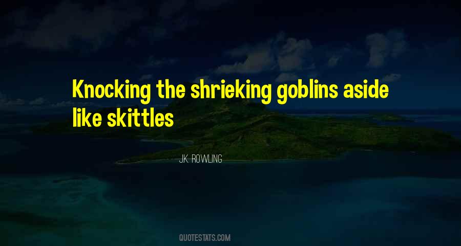 Quotes About Goblins #393249