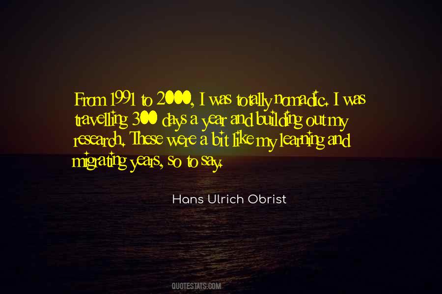 Hans Ulrich Obrist Quotes #168016