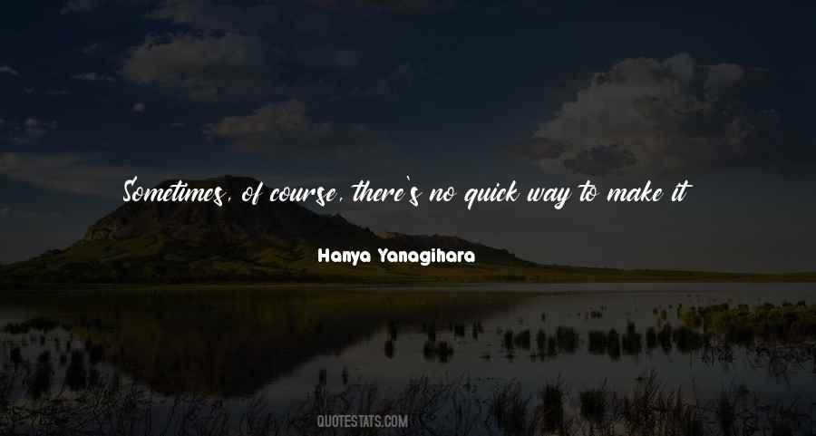 Hanya Yanagihara Quotes #428750