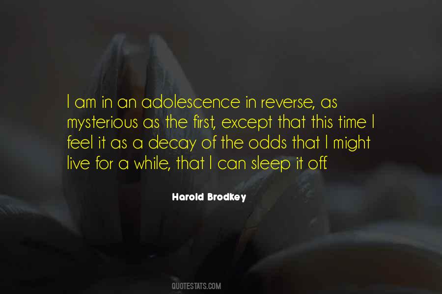 Harold Brodkey Quotes #1670580