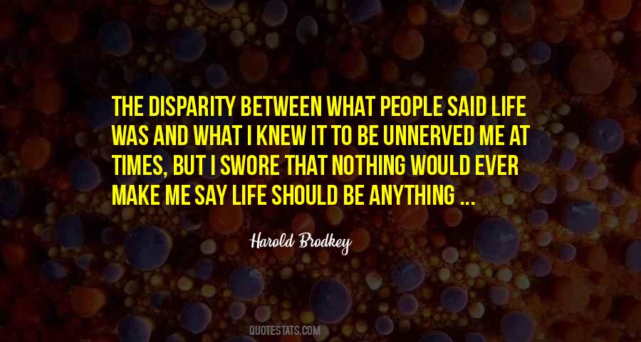 Harold Brodkey Quotes #353382