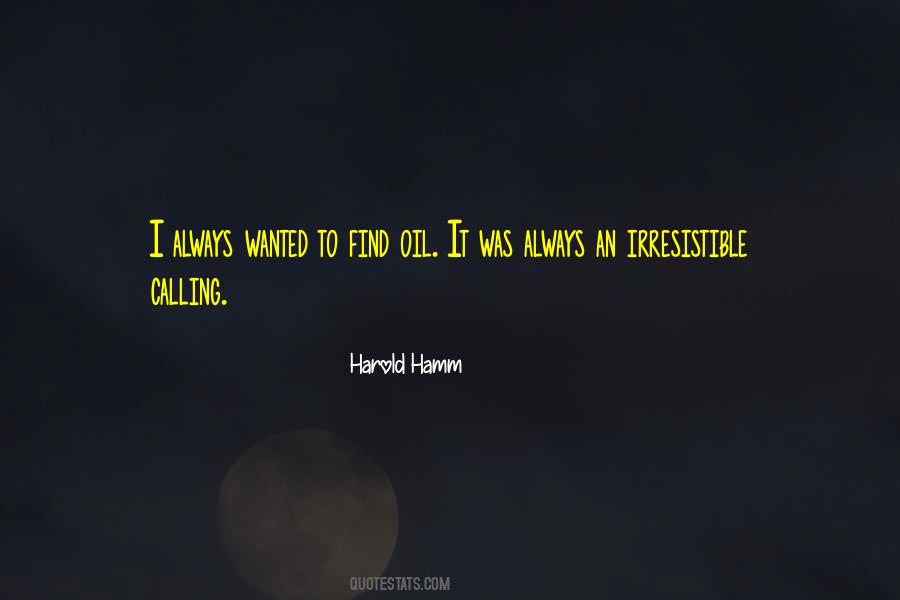 Harold Hamm Quotes #1507757