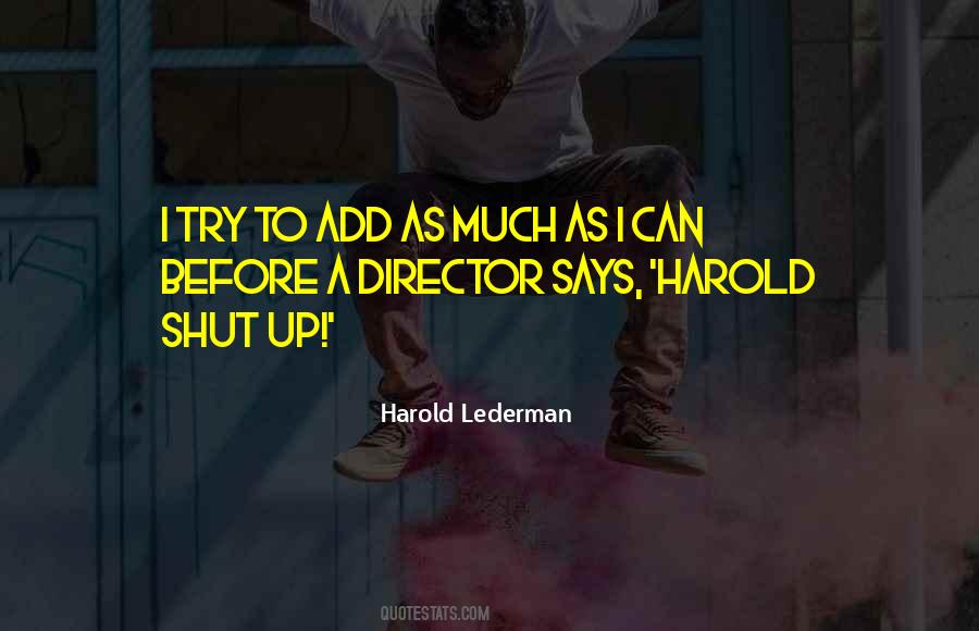 Harold Lederman Quotes #869012