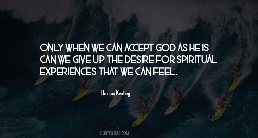 Quotes About Spiritual Experiences #884834