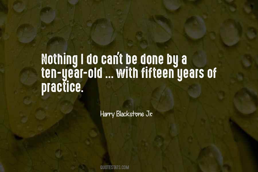 Harry Blackstone Jr Quotes #290662