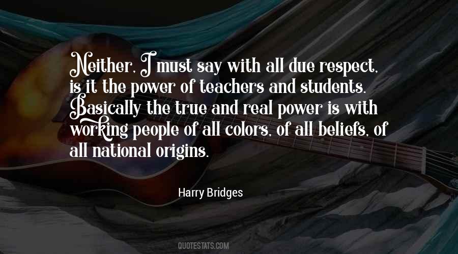 Harry Bridges Quotes #897498