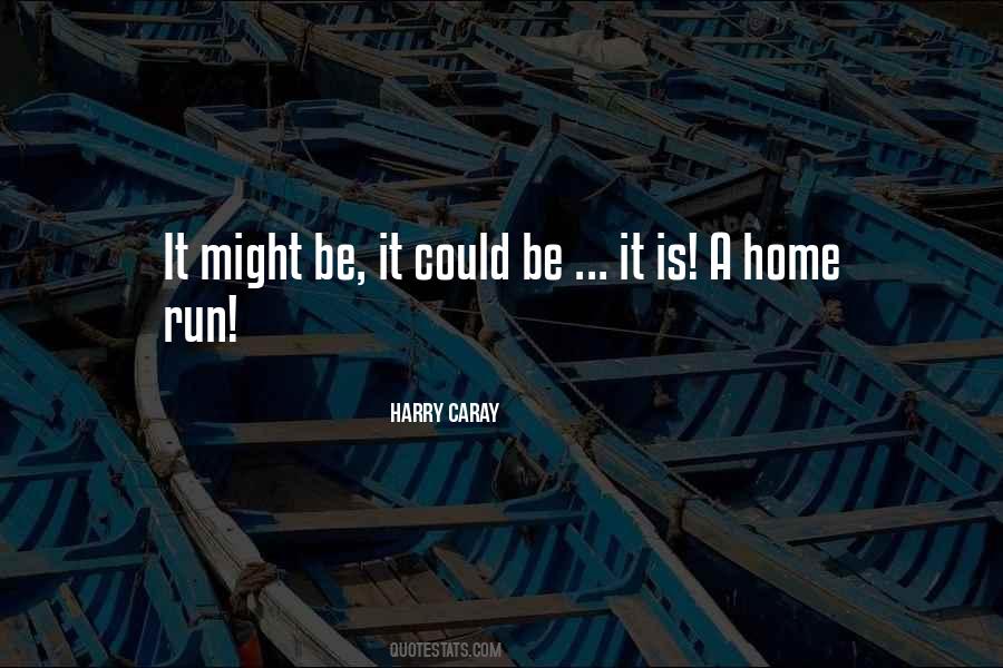Harry Caray Quotes #1319183