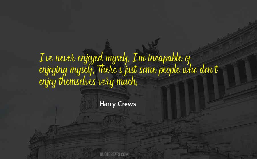 Harry Crews Quotes #1254310