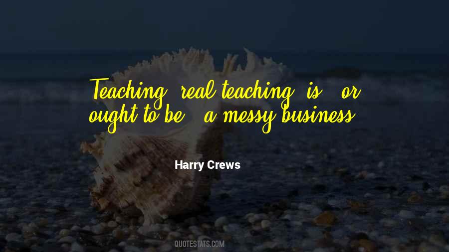 Harry Crews Quotes #1468326