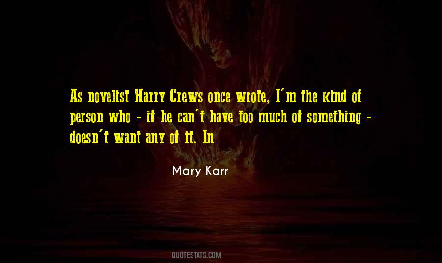 Harry Crews Quotes #259250
