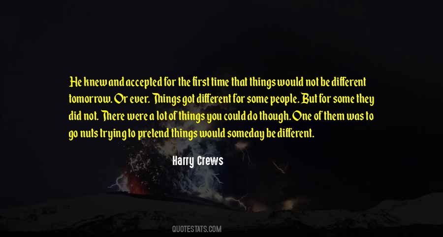 Harry Crews Quotes #423282
