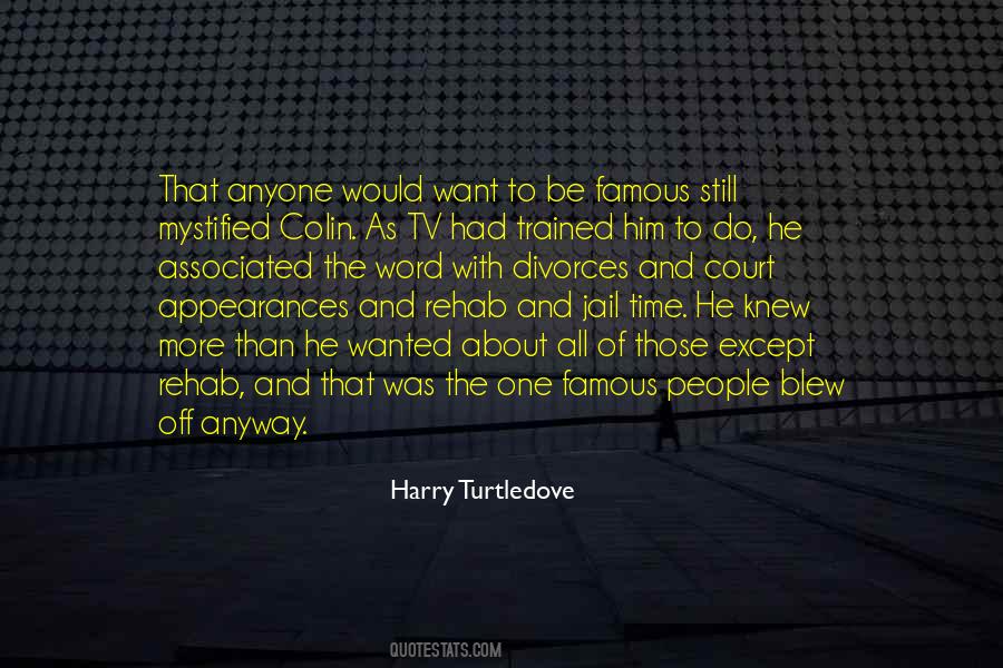 Harry Turtledove Quotes #806260