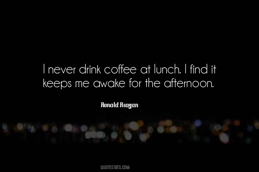 Quotes About Afternoon Coffee #208771
