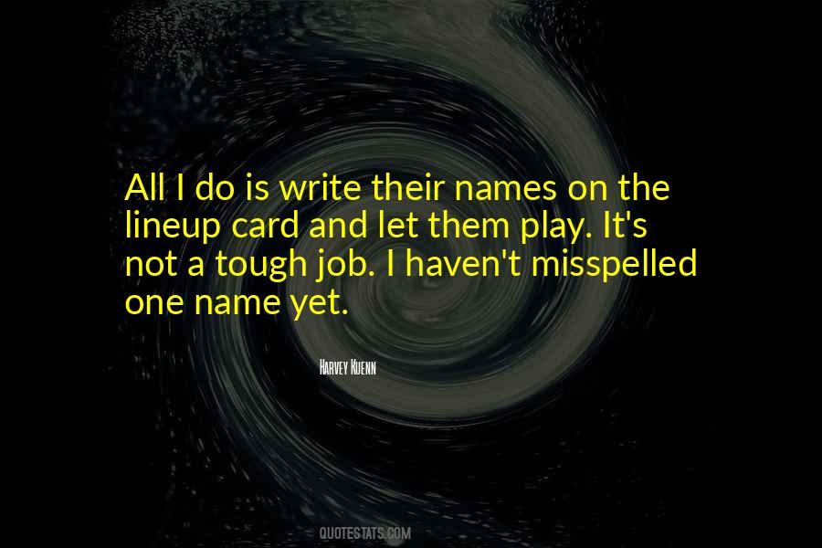 Harvey Kuenn Quotes #301012