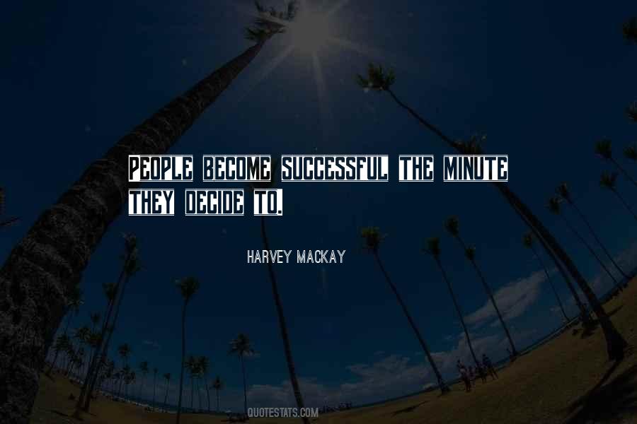 Harvey Mackay Quotes #508952