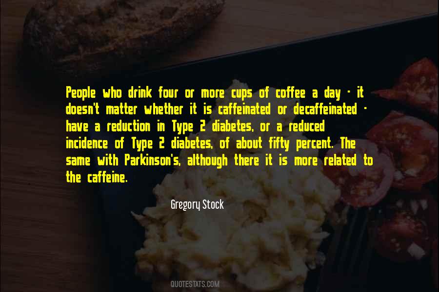 Quotes About Type 2 Diabetes #1360668