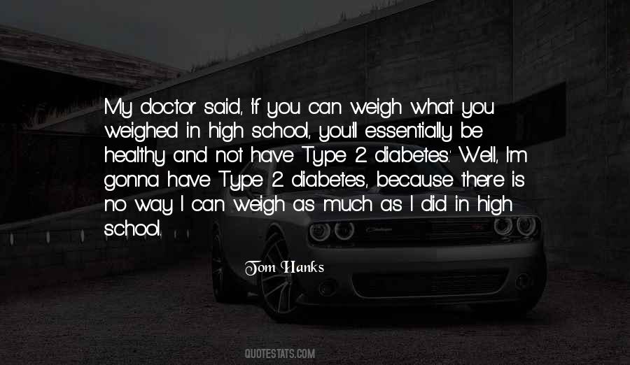 Quotes About Type 2 Diabetes #1635429 Quotes About Type 2 Diabetes #1635429